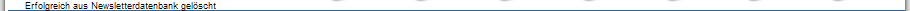 Erfolgreich aus Newsletterdatenbank gel�scht
